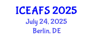 International Conference on Economic and Financial Sciences (ICEAFS) July 24, 2025 - Berlin, Germany