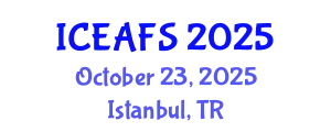 International Conference on Economic and Financial Sciences (ICEAFS) October 23, 2025 - Istanbul, Turkey