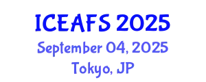 International Conference on Economic and Financial Sciences (ICEAFS) September 04, 2025 - Tokyo, Japan
