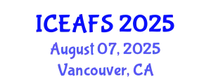 International Conference on Economic and Financial Sciences (ICEAFS) August 07, 2025 - Vancouver, Canada
