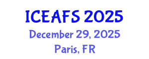 International Conference on Economic and Financial Sciences (ICEAFS) December 29, 2025 - Paris, France