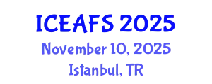 International Conference on Economic and Financial Sciences (ICEAFS) November 10, 2025 - Istanbul, Turkey