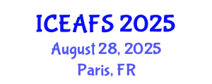 International Conference on Economic and Financial Sciences (ICEAFS) August 28, 2025 - Paris, France