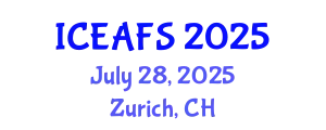International Conference on Economic and Financial Sciences (ICEAFS) July 28, 2025 - Zurich, Switzerland