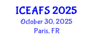 International Conference on Economic and Financial Sciences (ICEAFS) October 30, 2025 - Paris, France