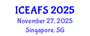 International Conference on Economic and Financial Sciences (ICEAFS) November 27, 2025 - Singapore, Singapore