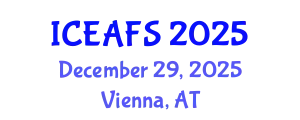 International Conference on Economic and Financial Sciences (ICEAFS) December 29, 2025 - Vienna, Austria