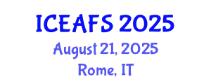 International Conference on Economic and Financial Sciences (ICEAFS) August 21, 2025 - Rome, Italy