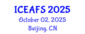 International Conference on Economic and Financial Sciences (ICEAFS) October 02, 2025 - Beijing, China