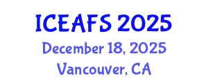 International Conference on Economic and Financial Sciences (ICEAFS) December 18, 2025 - Vancouver, Canada