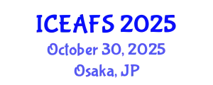 International Conference on Economic and Financial Sciences (ICEAFS) October 30, 2025 - Osaka, Japan