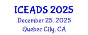 International Conference on Engineering and Design Sciences (ICEADS) December 25, 2025 - Quebec City, Canada
