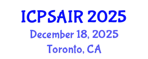 International Conference on Political Sciences and International Relations (ICPSAIR) December 18, 2025 - Toronto, Canada