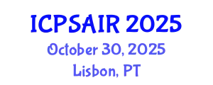 International Conference on Political Sciences and International Relations (ICPSAIR) October 30, 2025 - Lisbon, Portugal