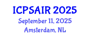 International Conference on Political Sciences and International Relations (ICPSAIR) September 11, 2025 - Amsterdam, Netherlands