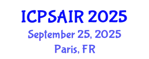International Conference on Political Sciences and International Relations (ICPSAIR) September 25, 2025 - Paris, France
