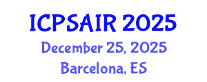 International Conference on Political Sciences and International Relations (ICPSAIR) December 25, 2025 - Barcelona, Spain