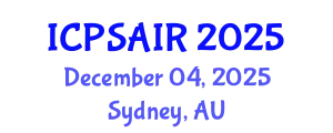 International Conference on Political Sciences and International Relations (ICPSAIR) December 04, 2025 - Sydney, Australia