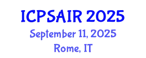 International Conference on Political Sciences and International Relations (ICPSAIR) September 11, 2025 - Rome, Italy