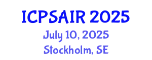 International Conference on Political Sciences and International Relations (ICPSAIR) July 10, 2025 - Stockholm, Sweden