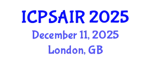 International Conference on Political Sciences and International Relations (ICPSAIR) December 11, 2025 - London, United Kingdom