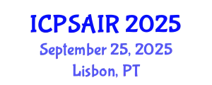 International Conference on Political Sciences and International Relations (ICPSAIR) September 25, 2025 - Lisbon, Portugal