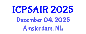 International Conference on Political Sciences and International Relations (ICPSAIR) December 04, 2025 - Amsterdam, Netherlands