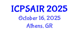 International Conference on Political Sciences and International Relations (ICPSAIR) October 16, 2025 - Athens, Greece