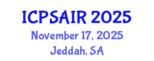 International Conference on Political Sciences and International Relations (ICPSAIR) November 17, 2025 - Jeddah, Saudi Arabia
