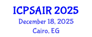 International Conference on Political Sciences and International Relations (ICPSAIR) December 18, 2025 - Cairo, Egypt