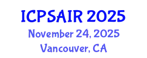 International Conference on Political Sciences and International Relations (ICPSAIR) November 24, 2025 - Vancouver, Canada