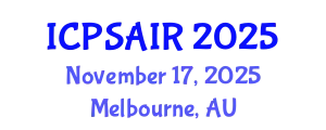 International Conference on Political Sciences and International Relations (ICPSAIR) November 17, 2025 - Melbourne, Australia