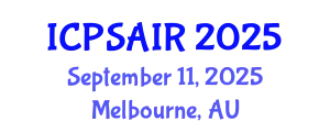 International Conference on Political Sciences and International Relations (ICPSAIR) September 11, 2025 - Melbourne, Australia