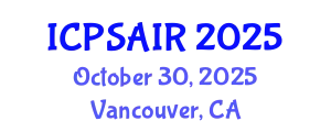 International Conference on Political Sciences and International Relations (ICPSAIR) October 30, 2025 - Vancouver, Canada