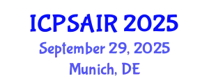 International Conference on Political Sciences and International Relations (ICPSAIR) September 29, 2025 - Munich, Germany