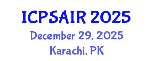 International Conference on Political Sciences and International Relations (ICPSAIR) December 29, 2025 - Karachi, Pakistan