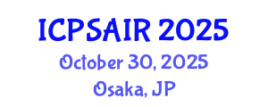 International Conference on Political Sciences and International Relations (ICPSAIR) October 30, 2025 - Osaka, Japan