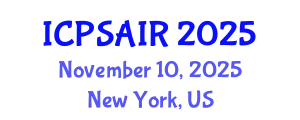 International Conference on Political Sciences and International Relations (ICPSAIR) November 10, 2025 - New York, United States