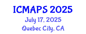 International Conference on Mathematical and Physical Sciences (ICMAPS) July 17, 2025 - Quebec City, Canada