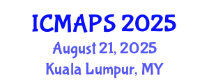 International Conference on Mathematical and Physical Sciences (ICMAPS) August 21, 2025 - Kuala Lumpur, Malaysia