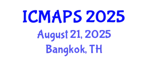 International Conference on Mathematical and Physical Sciences (ICMAPS) August 21, 2025 - Bangkok, Thailand