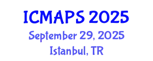 International Conference on Mathematical and Physical Sciences (ICMAPS) September 29, 2025 - Istanbul, Turkey