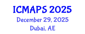 International Conference on Mathematical and Physical Sciences (ICMAPS) December 29, 2025 - Dubai, United Arab Emirates