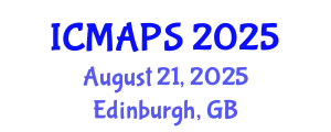 International Conference on Mathematical and Physical Sciences (ICMAPS) August 21, 2025 - Edinburgh, United Kingdom