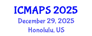 International Conference on Mathematical and Physical Sciences (ICMAPS) December 29, 2025 - Honolulu, United States