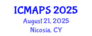 International Conference on Mathematical and Physical Sciences (ICMAPS) August 21, 2025 - Nicosia, Cyprus