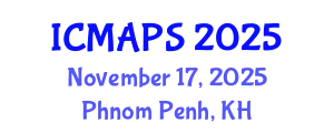 International Conference on Mathematical and Physical Sciences (ICMAPS) November 17, 2025 - Phnom Penh, Cambodia