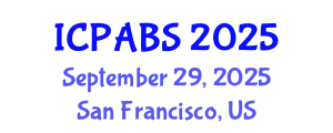 International Conference on Pharmaceutical and Biomedical Sciences (ICPABS) September 29, 2025 - San Francisco, United States