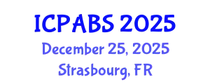 International Conference on Pharmaceutical and Biomedical Sciences (ICPABS) December 25, 2025 - Strasbourg, France