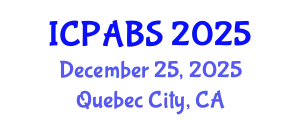 International Conference on Pharmaceutical and Biomedical Sciences (ICPABS) December 25, 2025 - Quebec City, Canada